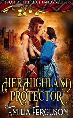 [Iron of the Highlands 02] • Her Highland Protector